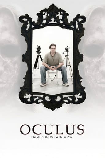 Oculus: Chapter 3 – The Man with the Plan